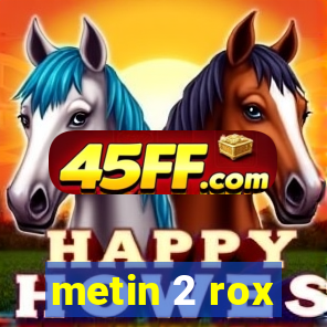 metin 2 rox